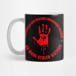 #MMIW (Murdered and Missing Indigenous Women) 4 Mug